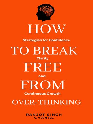 cover image of How to Break Free from Over-Thinking